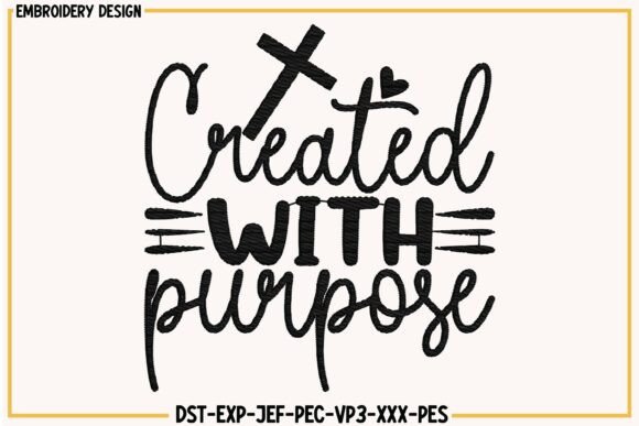 Created with Purpose Embroidery Design